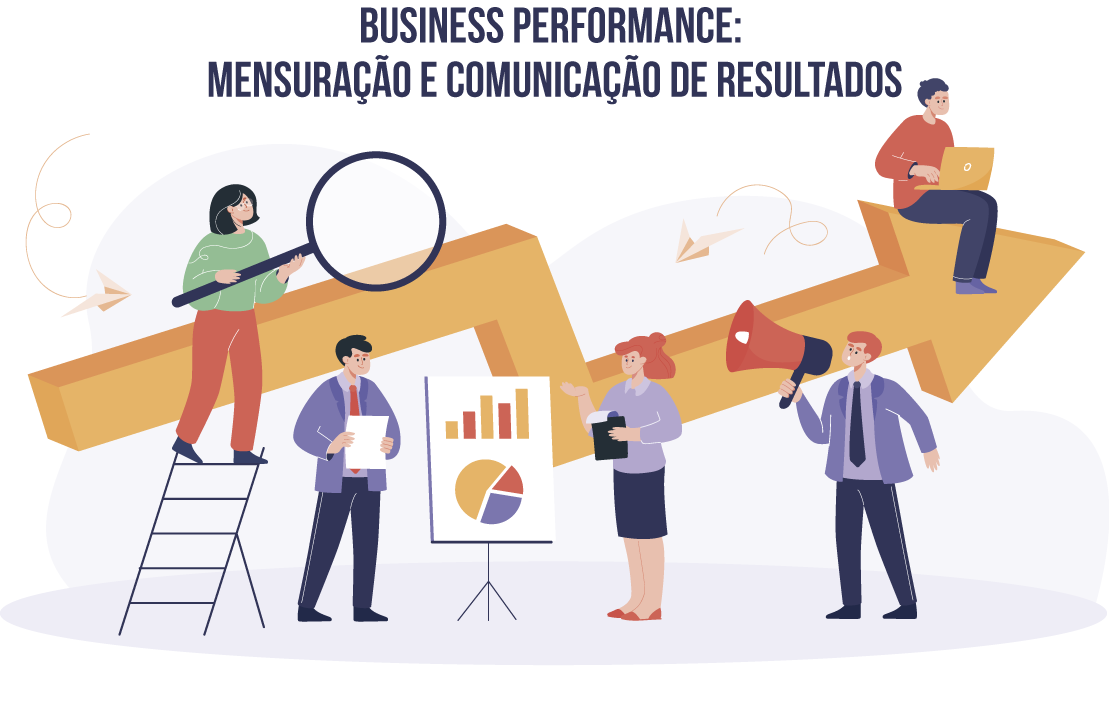 Business Performance: Mensuração e Comunicação de Resultados