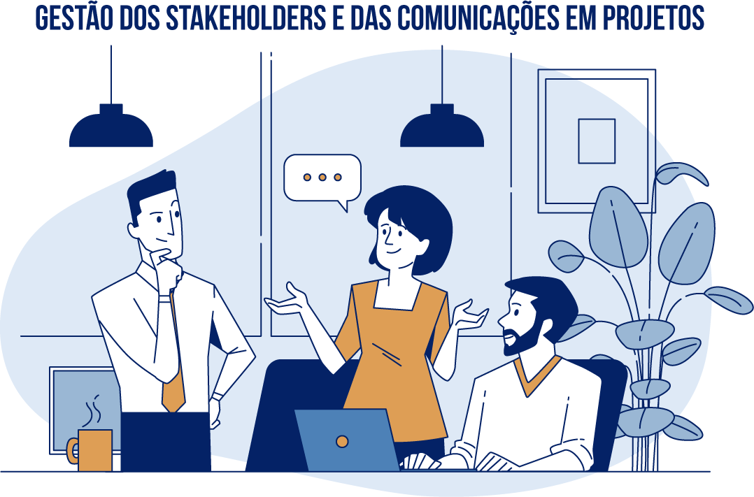 Gestão dos Stakeholders e das Comunicações em Projetos