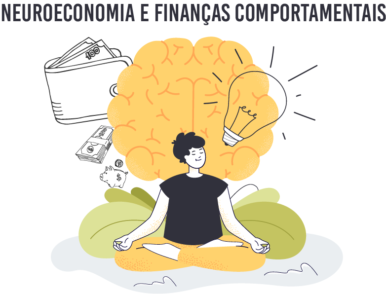 Neuroeconomia e Finanças Comportamentais