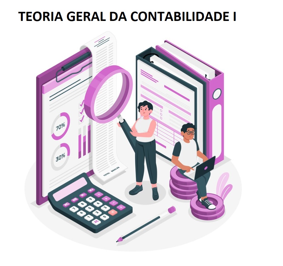 TEORIA GERAL DA CONTABILIDADE I