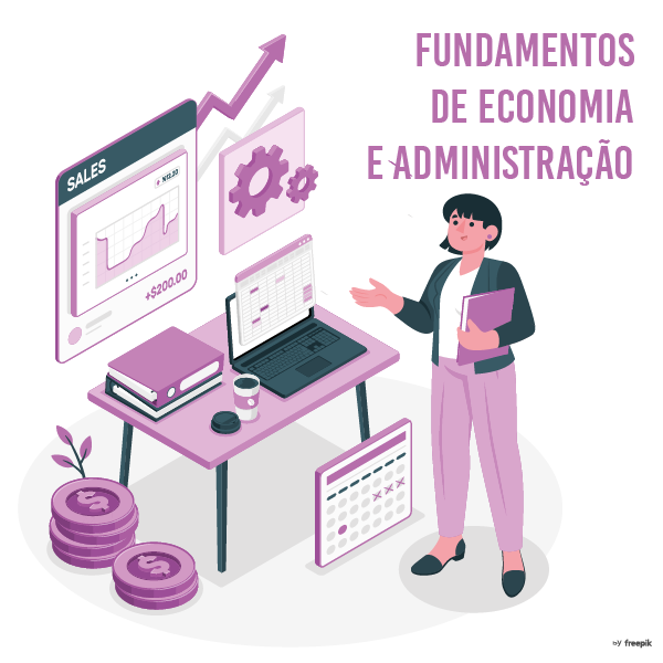 FUNDAMENTOS DE ECONOMIA E ADMINISTRAÇÃO