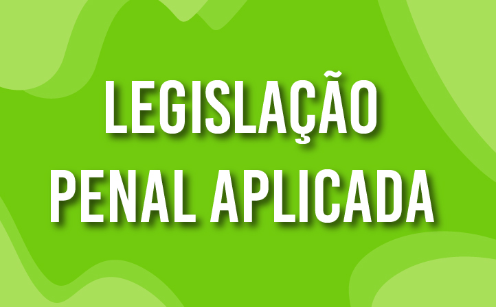 Legislação Penal Aplicada