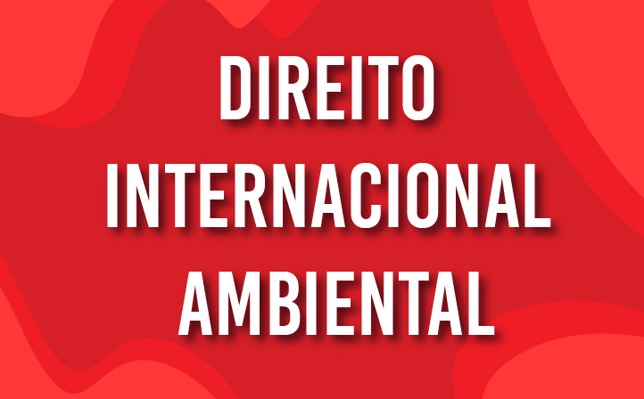 Direito Internacional Ambiental